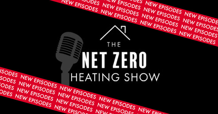 Series Two of Net Zero Heating Show podcast has landed!